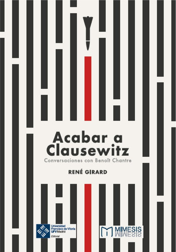 Libro Acabar A Clausewitz - Girard, Rene