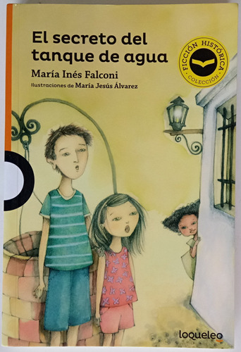 El Secreto Del Tanque De Agua Ma. Inés Falconi Juvenil Libro