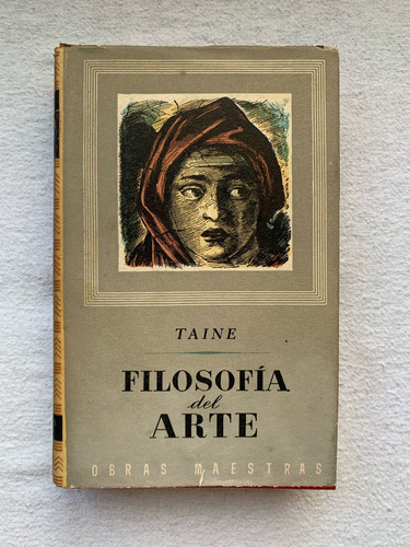 Taine: Filosofia Del Arte - 1ª Ed. Iberia 1960