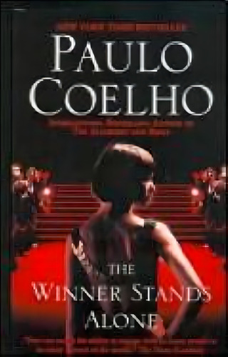 The Winner Stands Alone - Paulo Coelho, De Coelho, Paulo. Editorial Harper Collins Usa, Tapa Blanda En Inglés Internacional, 2010