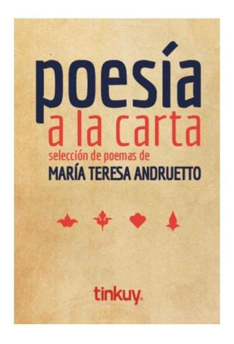 Poesia A La Carta  Cartas Andruetto - Maria Teresa