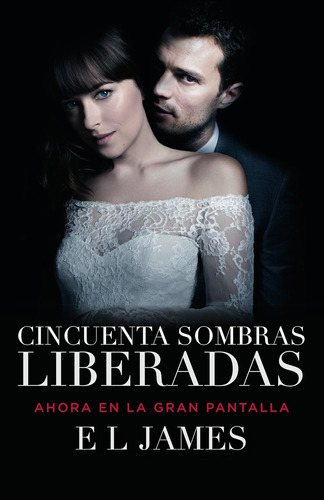 Libro: Cincuenta Sombras Liberadas (movie Tie-in) Fifty Shad