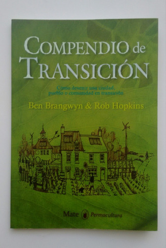 Compendio De Transición - Brangwyn Y Hopkin Permacultura P4