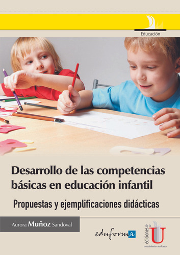 Desarrollo De Las Competencias Basicas En Educacion Infantil