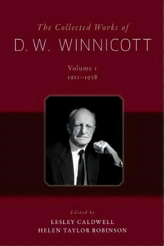 The Collected Works Of D. W. Winnicott, De D. W. Winnicott. Editorial Oxford University Press Inc, Tapa Dura En Inglés