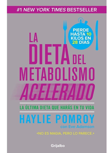 La Dieta Del Metabolismo Acelerado - Haylie Pomroy