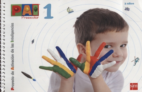 Proyecto De Activacion De Las Inteligencias Pai 1.: Preescolar, De Baques, Marian. Editorial Ediciones Sm Infantil, Tapa Blanda, Edición 2 En Español, 1