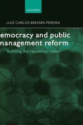 Democracy And Public Management Reform - Luiz Carlos Bres...