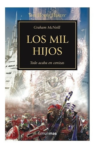 Libro Warhammer 40k - La Herejía De Horus 12: Los Mil Hijos