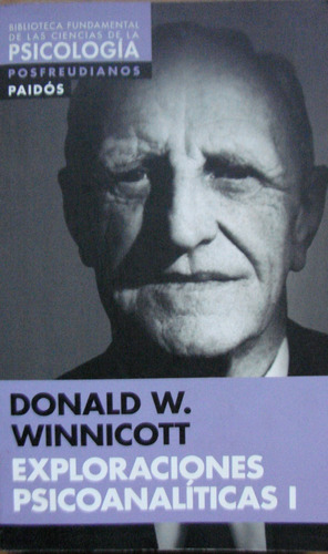 Winnicott / Exploraciones Psicoanalíticas 1