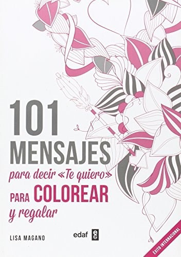 101 Mensajes Para Decir Te Quiero Para Colorear De Lisa...