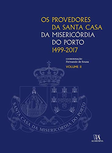 Libro Os Provedores Da Santa Casa Da Misericórdia Do Porto 1
