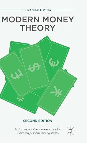 Book : Modern Money Theory A Primer On Macroeconomics For..