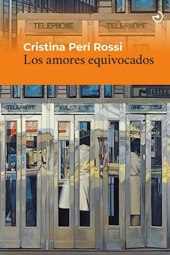 LOS AMORES EQUIVOCADOS, de PERI ROSSI, CRISTINA., vol. 1. Editorial MENOSCUARTO EDICIONES, tapa blanda, edición 1 en español, 2023
