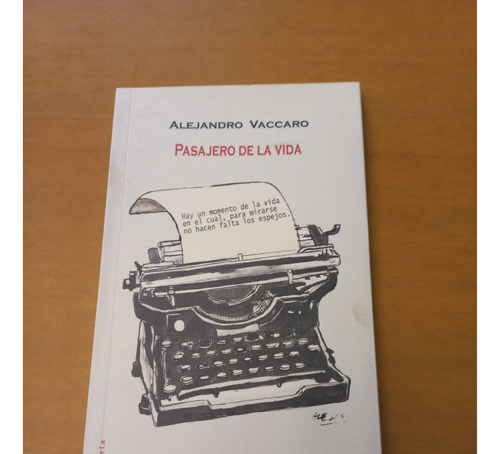 Alejandro Vaccaro. Pasajero De La Vida