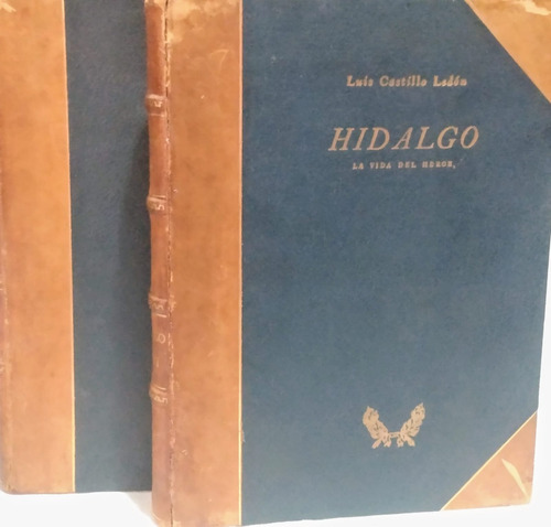 Hidalgo La Vida Del Héroe 2 Vols. (02a1)