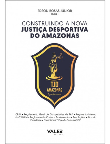 Construindo a nova justiça desportiva do Amazonas, de Rosas Júnior, Edson. Valer Livraria Editora E Distribuidora Ltda, capa mole em português, 2020