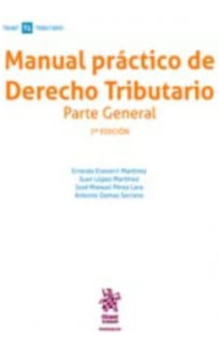 Manual Práctico De Derecho Tributario Parte General 7ª Edici
