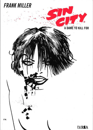 Imagen 1 de 3 de Sin City A Dame To Kill For - Ed. Ivrea - Frank Miller