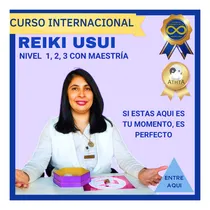 Comprar Reiki Usui Nivel 1, 2, 3 Y Maestria (curso Holistico)