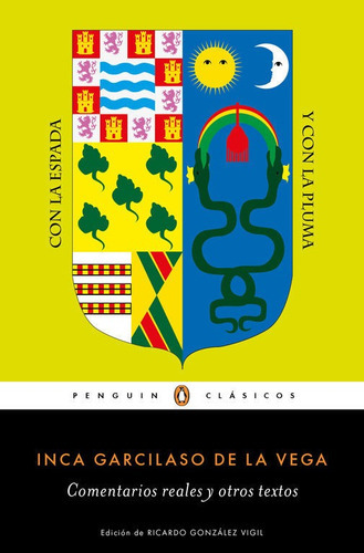 Comentarios Reales Y Otros Textos, De Garcilaso De La Vega, Inca. Editorial Penguin Clásicos, Tapa Blanda En Español