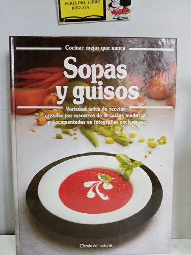 Sopas Y Guisos - Annette Wolter - Círculo De Lectores - 1990