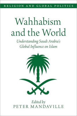 Libro Wahhabism And The World: Understanding Saudi Arabia...