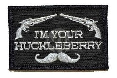 Parche Bordado Tactico - Im Your Huckleberry - Made In Usa