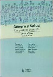 Genero Y Salud Las Politicas En Accion .lugar