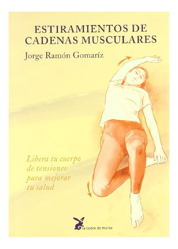 Estiramientos De Cadenas Musculares (liebre)