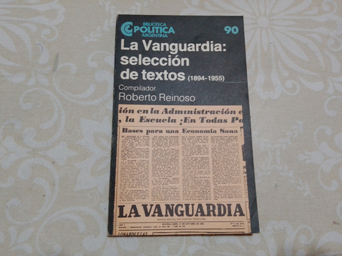 La Vanguardia Seleccion De Textos 1894 - 1955 - R. Reinoso 