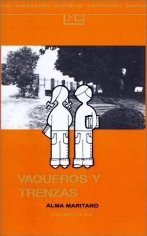 Vaqueros Y Trenzas (coleccion Leer Y Crear 73) - Maritano A