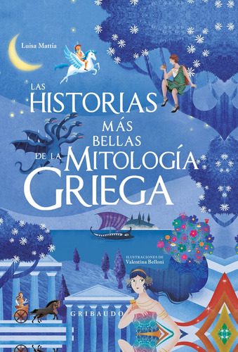 Historias Mas Bellas De La Mitología Griega - Luisa Maitta