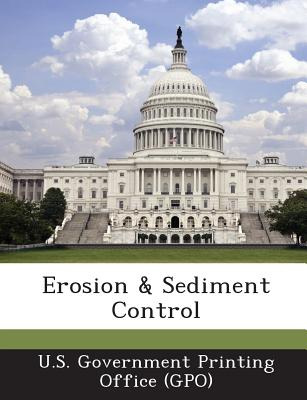 Libro Erosion & Sediment Control - U. S. Government Print...