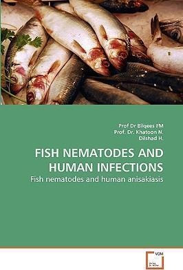 Fish Nematodes And Human Infections - Prof Dr Khatoon N (...