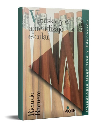 Vygotsky Y El Aprendizaje Escolar Ricardo Baquero (ai)