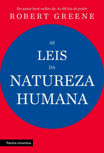 As Leis Da Natureza Humana, De Greene, Robert. Editora Planeta Estrategia, Capa Mole Em Português