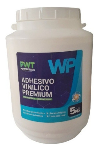 Adhesivo Cola Vinilica Wp 5 Kg Premium Powertack Tuyu