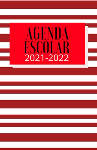 Agenda Escolar 2021 2022: Agenda Diario Para Planificar Un A