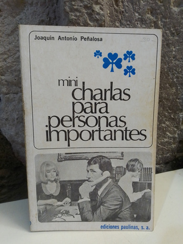 Mini Charlas Para Personas Importantes - Joaquín A. Peñalosa