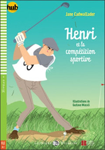 Henri Et La Competition Sportive - Lectures Hub Poussins N 