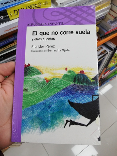 Libro El Que No Corre Vuela - Floridor Pérez