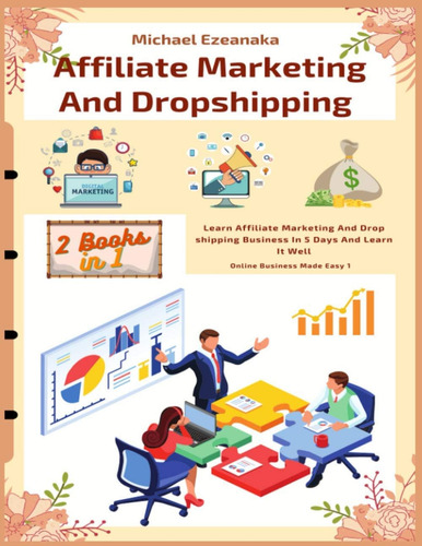 Libro: Marketing De Afiliación Y Dropshipping (2 Libros En 1