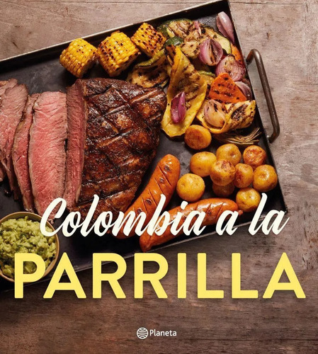 Libro: Colombia A La Parrilla