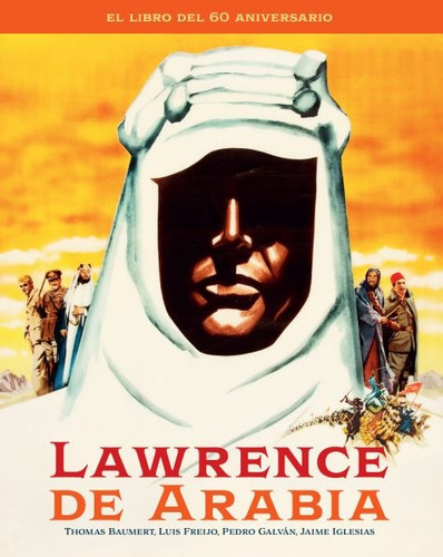 Lawrence De Arabia - Jaime Iglesias - Pedro Galván - #p