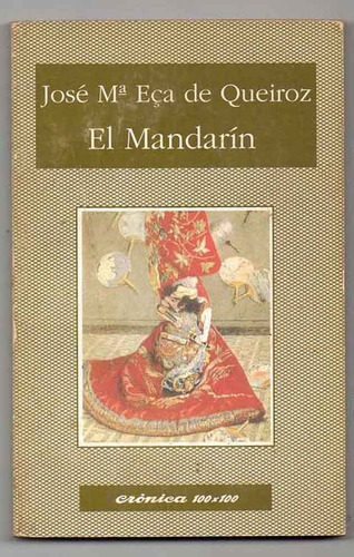 El Mandarin  - Jose Maria Eca De Queiroz 