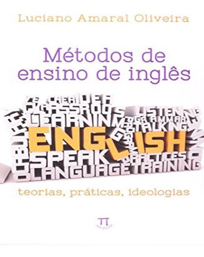 Metodos De Ensino De Ingles: Metodos De Ensino De Ingles, De Oliveira, Luciano Amaral. Editora Parabola, Capa Mole, Edição 1 Em Português