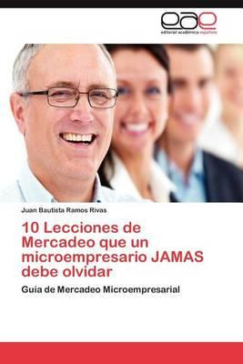 Libro 10 Lecciones De Mercadeo Que Un Microempresario Jam...