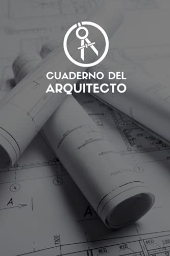 Cuaderno Del Arquitecto: Diario Que Permite El Archivo Y El