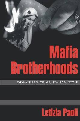 Libro Mafia Brotherhoods : Organized Crime, Italian Style...